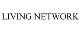 LIVING NETWORK trademark