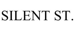 SILENT ST. trademark