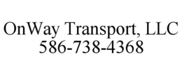 ONWAY TRANSPORT, LLC 586-738-4368 trademark