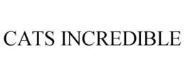 CATS INCREDIBLE trademark