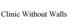 CLINIC WITHOUT WALLS trademark