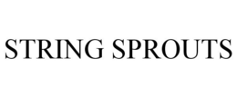 STRING SPROUTS trademark
