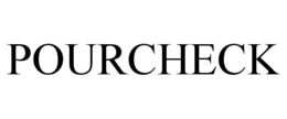 POURCHECK trademark