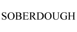 SOBERDOUGH trademark