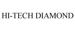 HI-TECH DIAMOND trademark