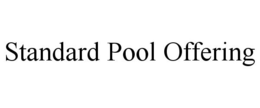 STANDARD POOL OFFERING trademark