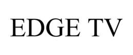 EDGE TV trademark