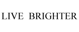 LIVE BRIGHTER trademark