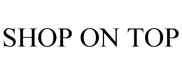 SHOP ON TOP trademark