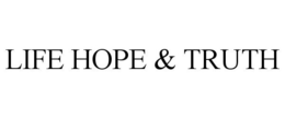 LIFE HOPE & TRUTH trademark