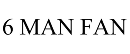 6 MAN FAN trademark