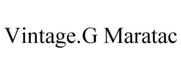 VINTAGE.G MARATAC trademark