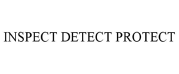 INSPECT DETECT PROTECT trademark