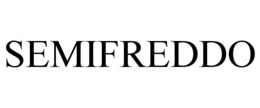 SEMIFREDDO trademark