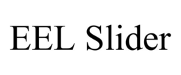 EEL SLIDER trademark