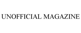 UNOFFICIAL MAGAZINE trademark