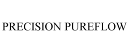 PRECISION PUREFLOW trademark