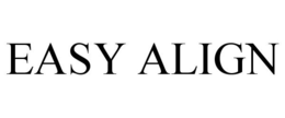 EASY ALIGN trademark
