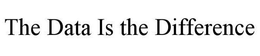 THE DATA IS THE DIFFERENCE trademark