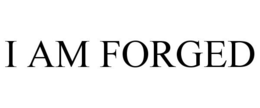 I AM FORGED trademark