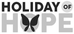 HOLIDAY OF HOPE trademark