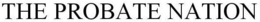 THE PROBATE NATION trademark
