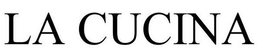 LA CUCINA trademark