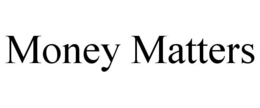 MONEY MATTERS trademark