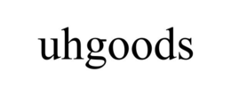 UHGOODS trademark