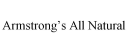 ARMSTRONG'S ALL NATURAL trademark