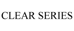 CLEAR SERIES trademark