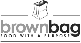 BROWNBAG FOOD WITH A PURPOSE trademark