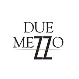 DUE MEZZO trademark