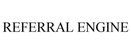 REFERRAL ENGINE trademark