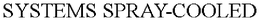 SYSTEMS SPRAY-COOLED trademark