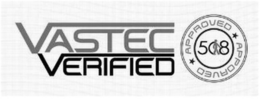 VASTEC VERIFIED APPROVED 508 trademark