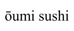 OUMI SUSHI trademark