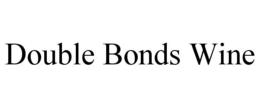 DOUBLE BONDS WINE trademark