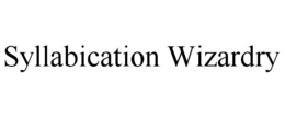 SYLLABICATION WIZARDRY trademark