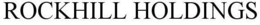ROCKHILL HOLDINGS trademark