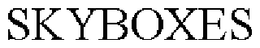 SKYBOXES trademark
