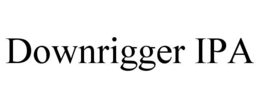 DOWNRIGGER IPA trademark