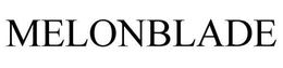 MELONBLADE trademark
