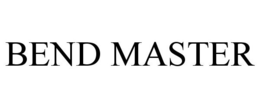 BEND MASTER trademark