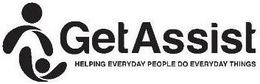 GET ASSIST HELPING EVERYDAY PEOPLE DO EVERYDAY THINGS trademark