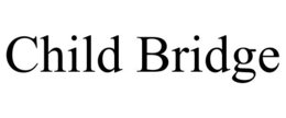 CHILD BRIDGE trademark