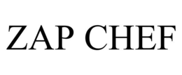 ZAP CHEF trademark