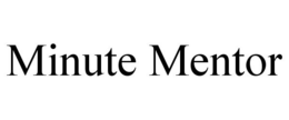 MINUTE MENTOR trademark