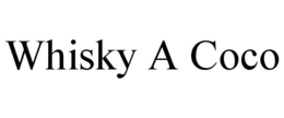 WHISKY A COCO trademark