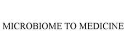MICROBIOME TO MEDICINE trademark